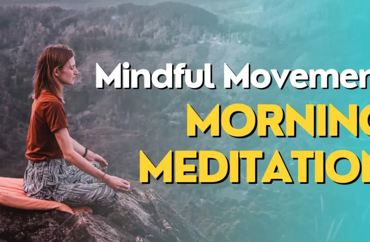 mindful movement morning meditation